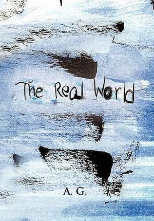 The Real World de A. G