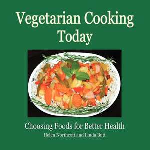 Vegetarian Cooking Today de Helen Northcott