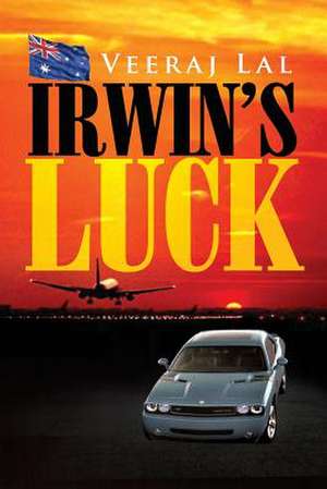 Irwin's Luck de Veeraj Lal