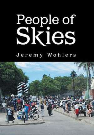 People of Skies de Jeremy Wohlers