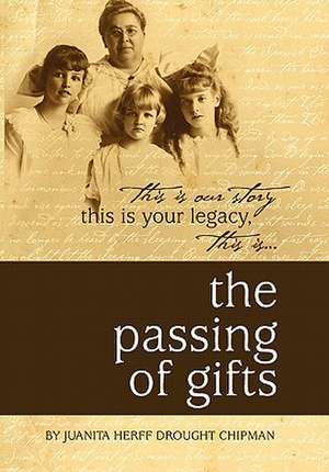 Chipman, J: Passing of Gifts