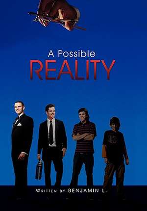 A Possible Reality de Benjamin L