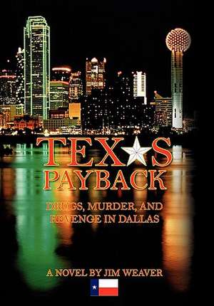 Texas Payback de Jim Weaver