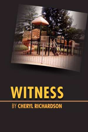 Witness de Cheryl Richardson