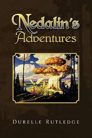 Nedalin's Adventures de Durelle Rutledge