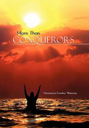 Warren, V: More Than Conquerors