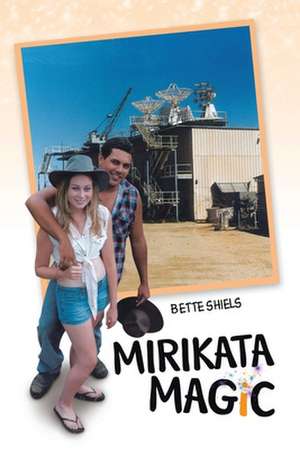 Mirikata Magic de Bette Shiels