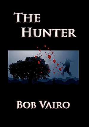 The Hunter de Bob Vairo