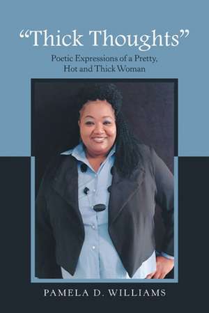 Thick Thoughts de Pamela D. Williams