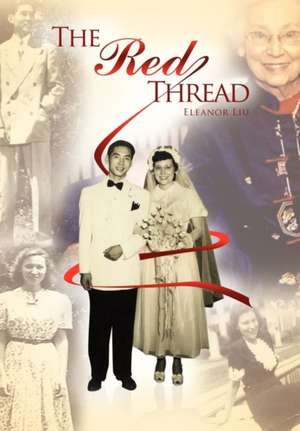 The Red Thread de Eleanor Liu