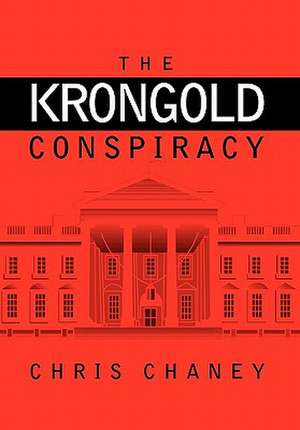 The Krongold Conspiracy de Chris Chaney