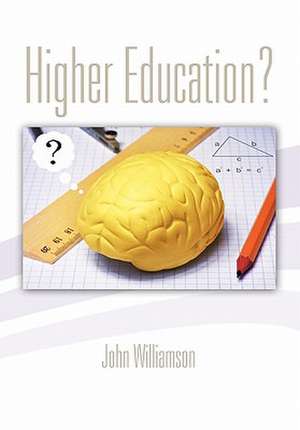 Higher Education? de John Williamson