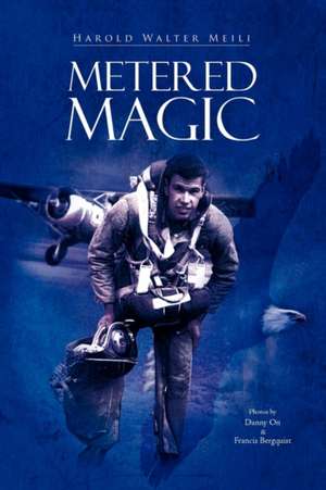 Metered Magic de Harold Walter Meili