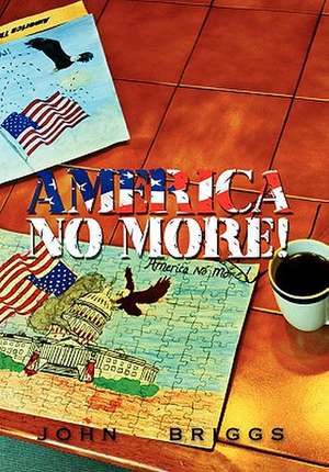 America No More! de John Briggs