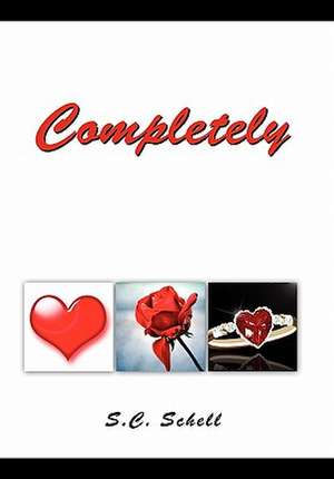 Schell, S: Completely