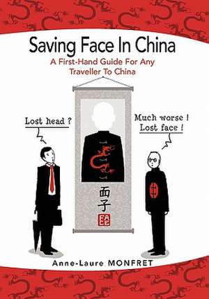 Monfret, A: SAVING FACE IN CHINA