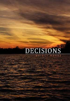 Decisions de Quincy Moore