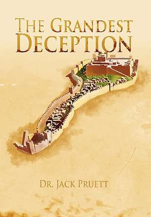 The Grandest Deception de Jack Pruett