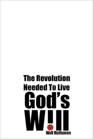 God's Will de Will Huttunen