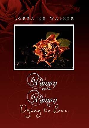 Woman to Woman de Lorraine Walker