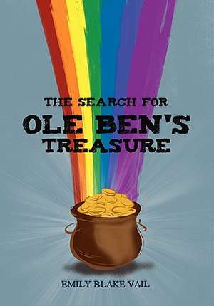 The Search for Ole Ben's Treasure de Emily Blake Vail