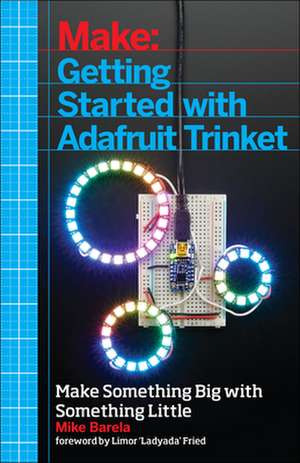 Getting Started with Adafruit Trinket de Mike Barela