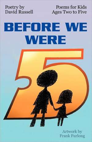 Before We Were Five de David Russell