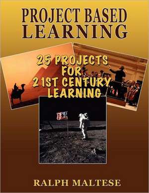 Project Based Learning de Ralph Maltese