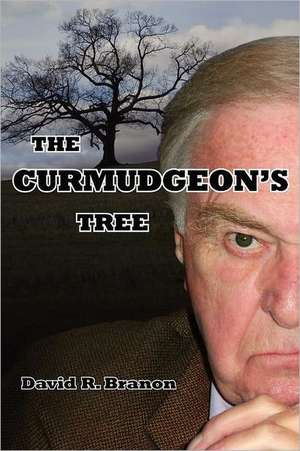 The Curmudgeon's Tree de David R. Branon