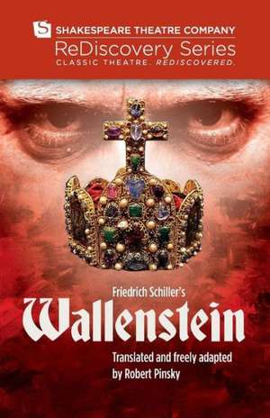 Friedrich Schiller's Wallenstein de Robert Pinsky