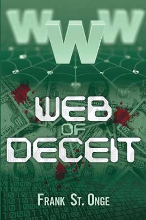 Web of Deceit de Frank St Onge