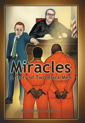 Miracles de Jonathan Shaddows