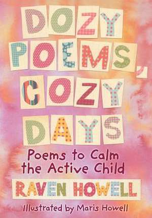 Dozy Poems, Cozy Days de Raven Howell