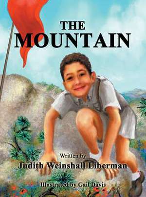 The Mountain de Judith Weinshall Liberman