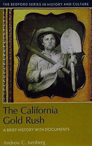 The California Gold Rush de Andrew C. Isenberg