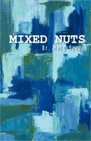 Mixed Nuts de Mary Speed