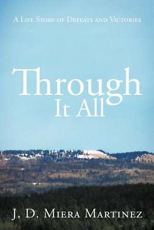 Through It All de J. D. Miera Martinez