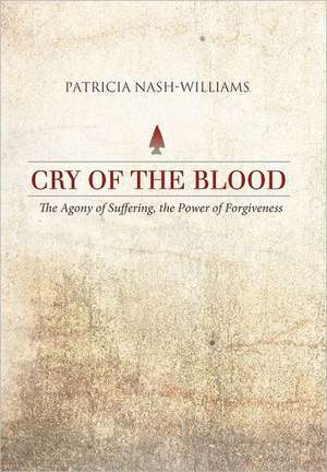 Cry of the Blood de Patricia Nash-Williams