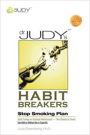 Dr. Judy's Habit Breakers Stop Smoking Plan de Judy Rosenberg Ph. D.