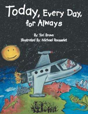 Today, Every Day, for Always de Tori Brown