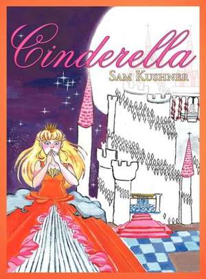 Cinderella de Sam Kushner