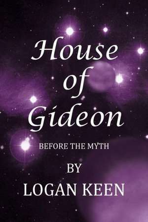 House of Gideon de Logan Keen