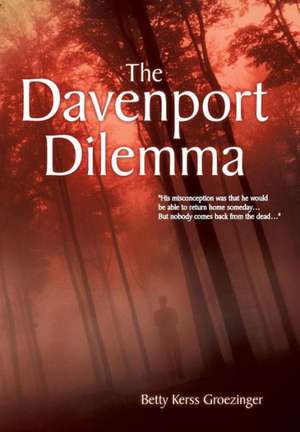 The Davenport Dilemma de Betty Kerss Groezinger