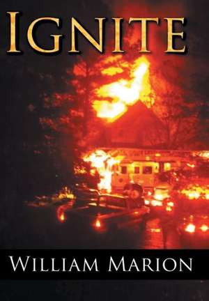 Marion, W: Ignite