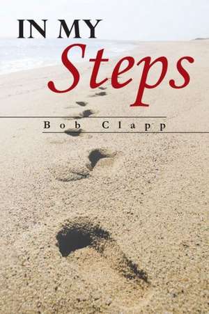 In My Steps de Bob Clapp