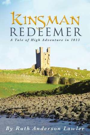 Kinsman Redeemer de Ruth Anderson Lawler