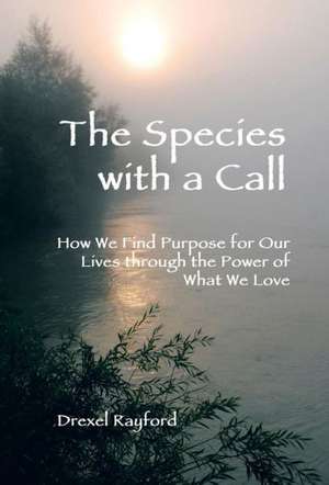 The Species with a Call de Drexel Rayford