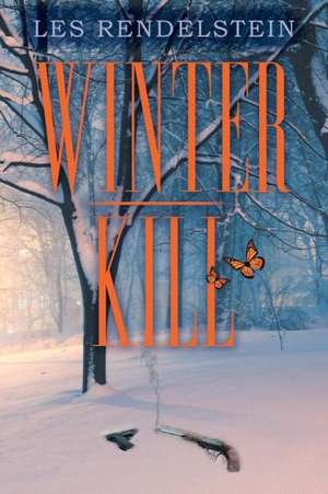 Winter-Kill de Les Rendelstein