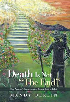 Death Is Not the End de Mandy Berlin