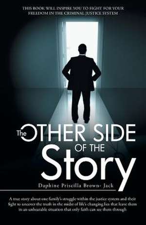 The Other Side of the Story de Daphine Priscilla Brown- Jack